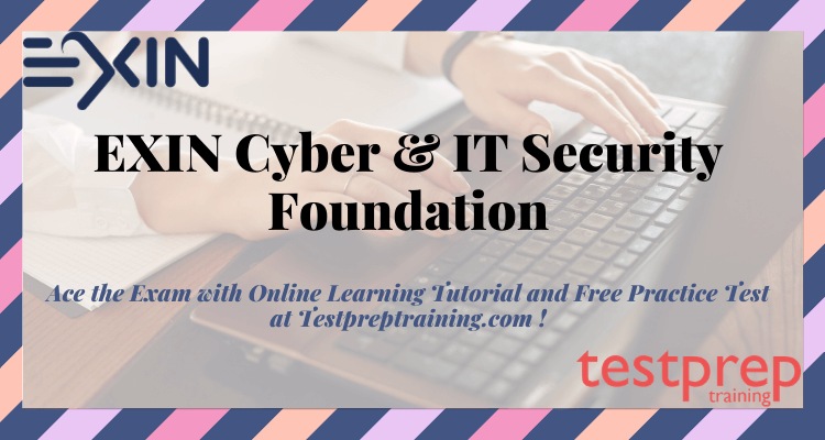 EXIN Cyber & IT Security Foundation online tutorials