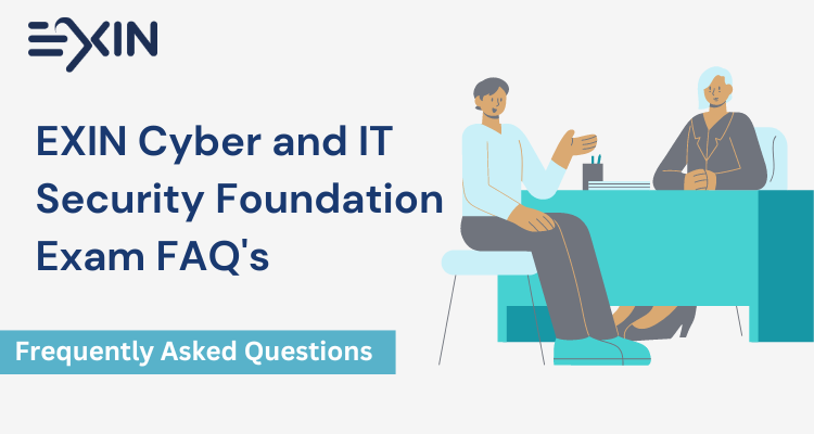 EXIN Cyber & IT Security Foundation FAQs