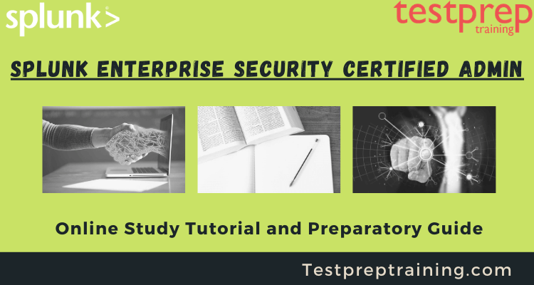 Splunk Enterprise Security Certified Admin online tutorials