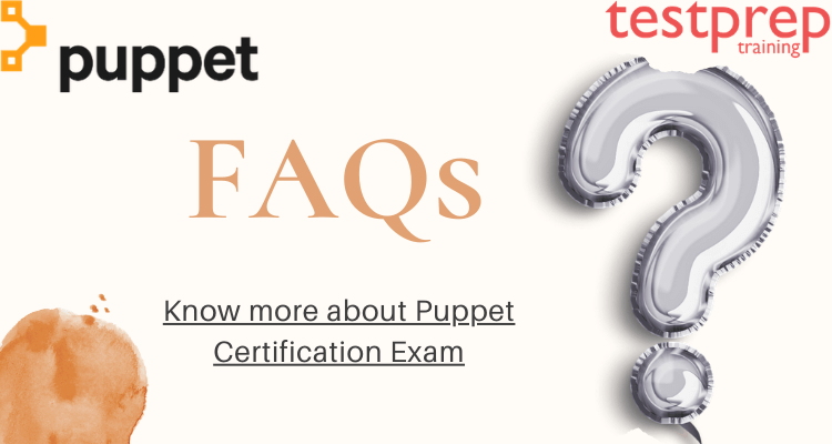 Puppet Certification FAQs