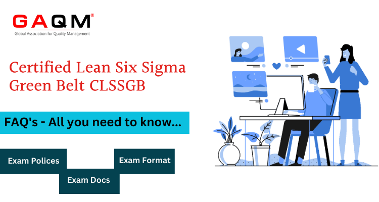 Certified Lean Six Sigma Green Belt (CLSSGB) FAQ