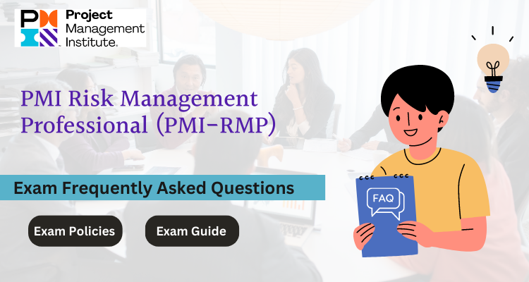 PMI Risk Management Professional (PMI-RMP) FAQ