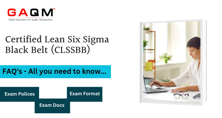 Certified Lean Six Sigma Black Belt (CLSSBB) FAQ