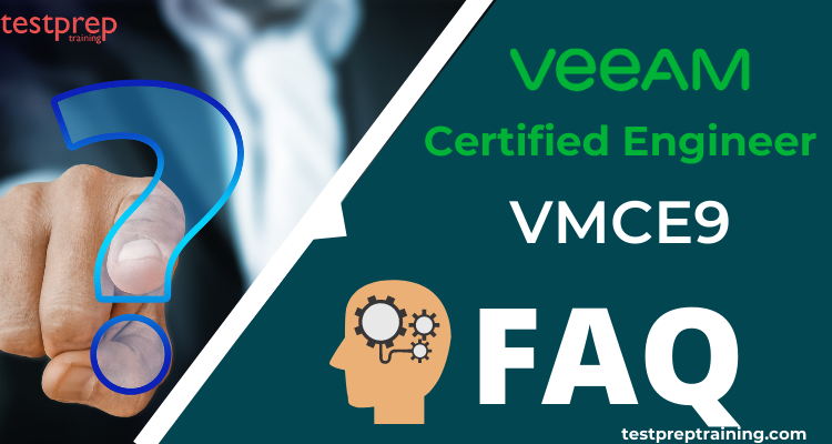 VMCE9: Veeam Certified Engineer FAQ