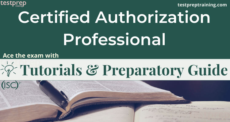 Certified Authorization Professional TUTORIALS AND PREPARATORY GUIIDE