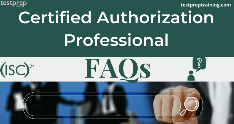 Certified Authorization Professional FAQ