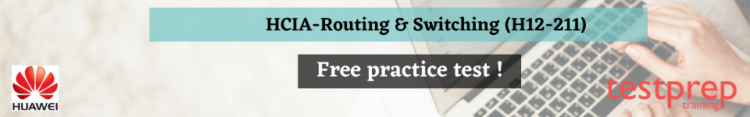 HCIA-Routing & Switching (H12-211) Free practice test