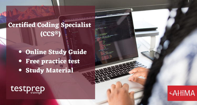 Certified Coding Specialist (CCS®) study guide