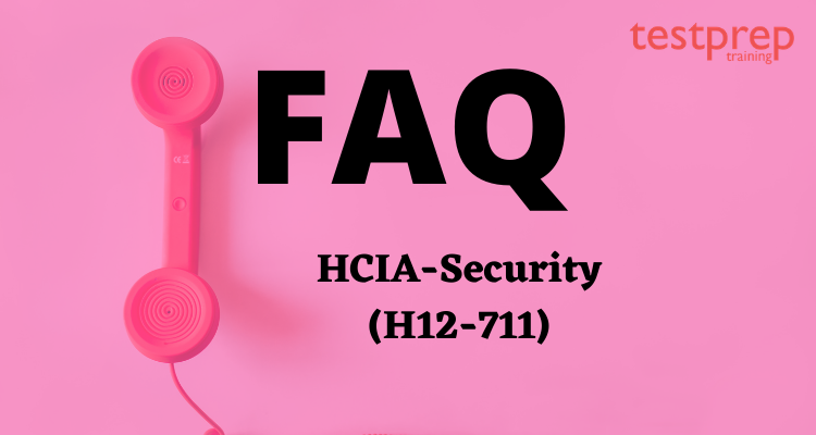 HCIA-Security (H12-711) FAQ