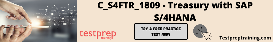 C_S4FTR_1809 - Treasury with SAP S/4HANA free test