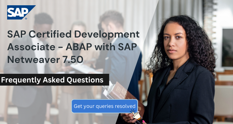 C_TAW12_750 - SAP Certified Development Associate - ABAP with SAP NetWeaver 7.50 FAQs