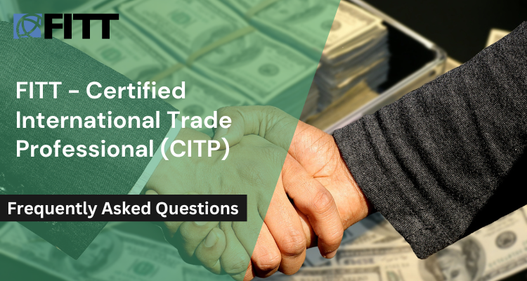 Certified International Trade Professional® (CITP) FAQs
