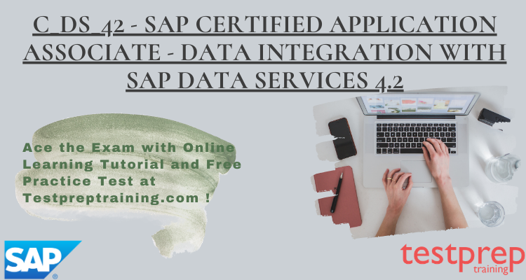 C_DS_42 - Data Integration with SAP Data Services 4.2 online tutorial