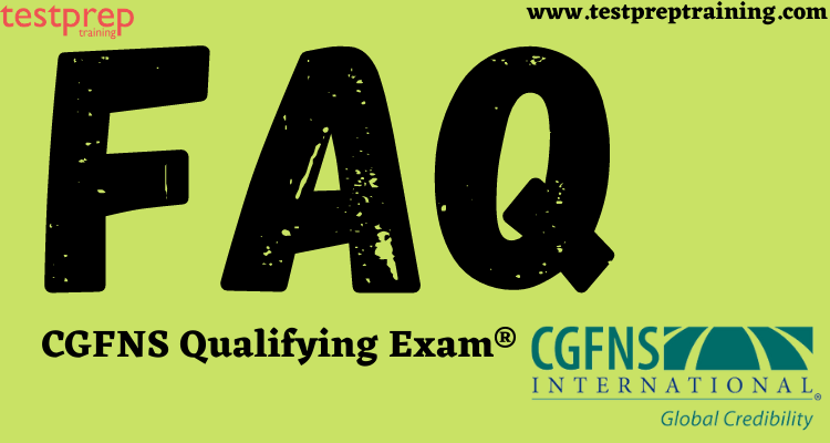 CGFNS Qualifying Exam® FAQ