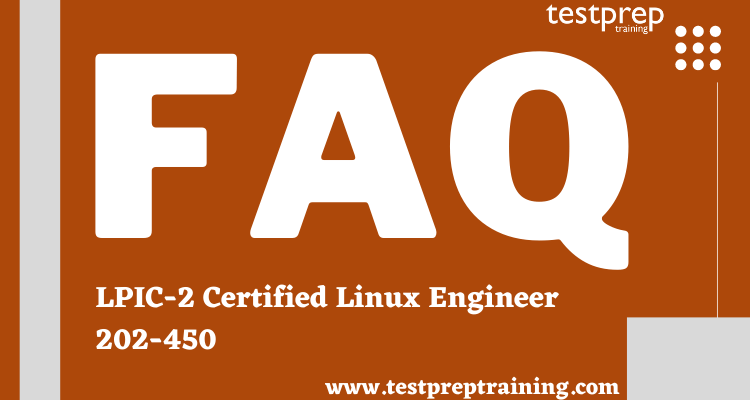 LPIC-2 Certified Linux Engineer 202-450 FAQ