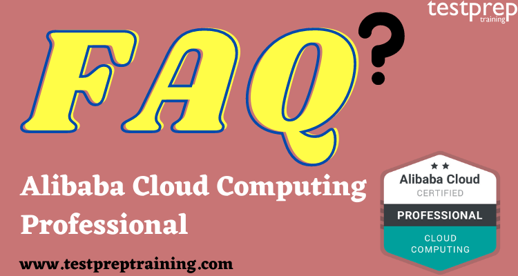 Alibaba Cloud Computing Professional FAQ