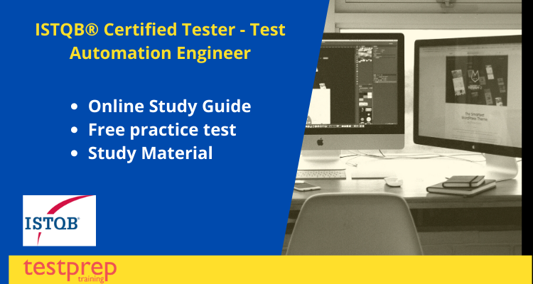 ISTQB® Certified Tester - Test Automation Engineer exam guide