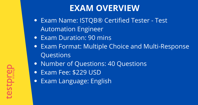 ISTQB® Certified Tester - Test Automation Engineer
 exam details