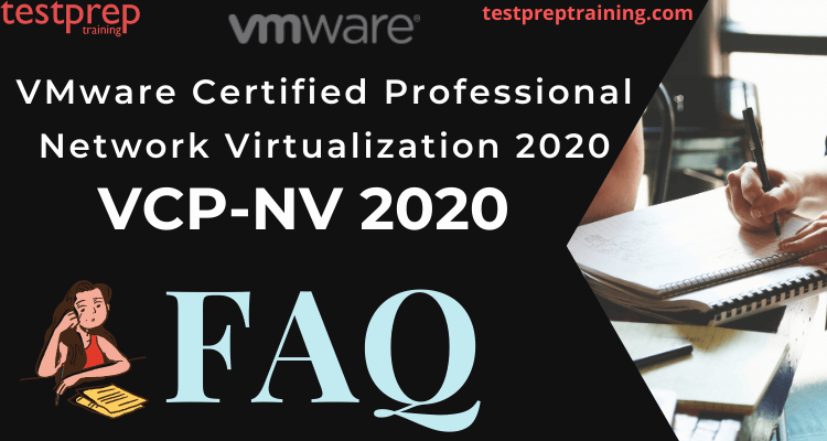 VMware Certified Professional - Network Virtualization 2020 FAQ