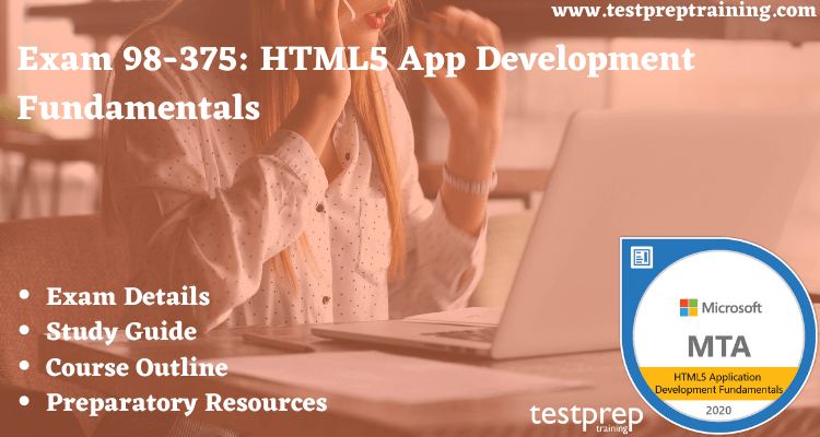 Exam 98-375: HTML5 App Development Fundamentals Online Tutorial