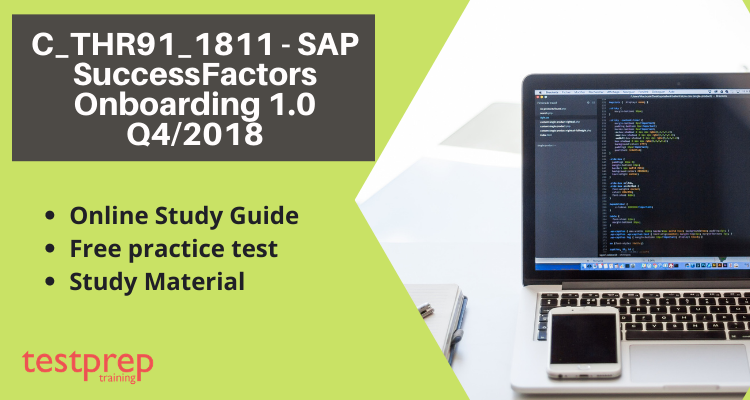 C_THR91_1811 - SAP SuccessFactors Onboarding 1.0 Q4/2018 study guide