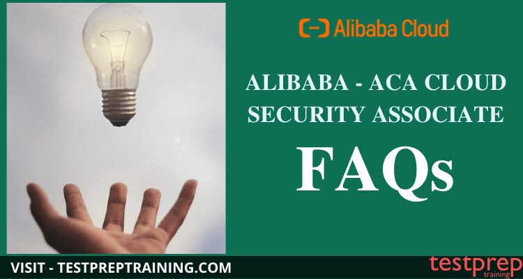 Alibaba - ACA Cloud Security Associate FAQ