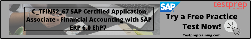 C_TFIN52_67 - Financial Accounting with SAP ERP 6.0 EhP7 free test 