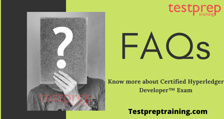 Certified Hyperledger Developer™ FAQs