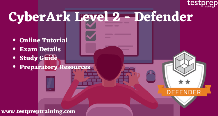 CyberArk Level 2 - Defender Online Tutorial