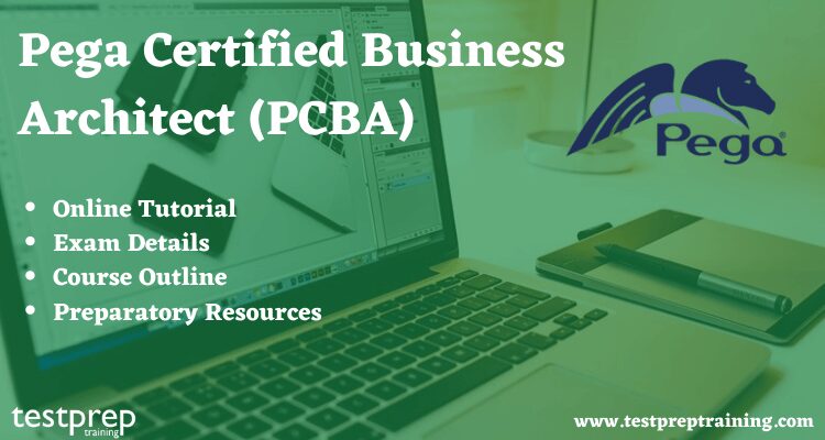 Pega Certified Business Architect (PCBA)