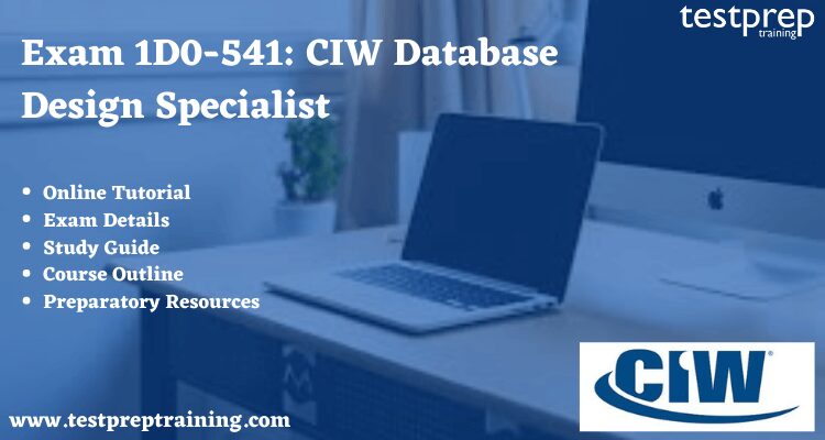Exam 1D0-541: CIW Database Design Specialist Online Tutorial