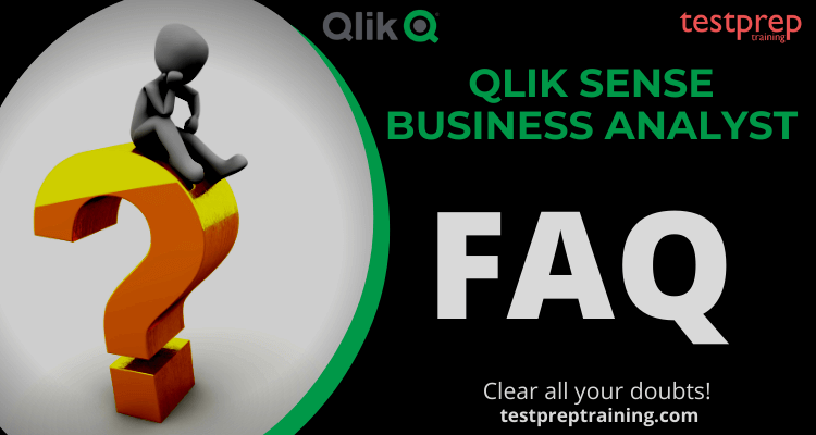 Qlik Sense Business Analyst Certification FAQ