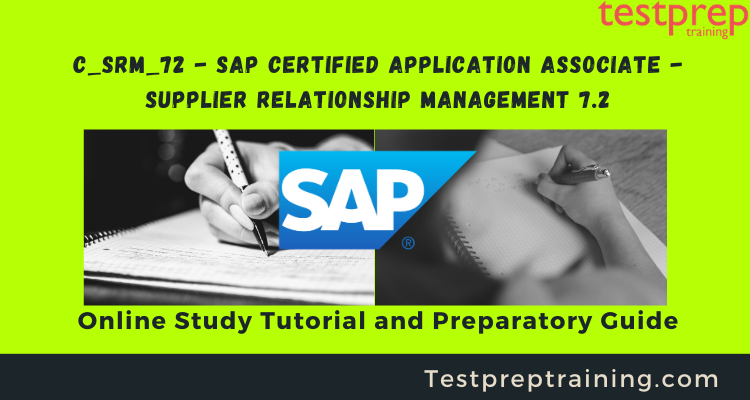 C_SRM_72 - SAP Certified Application Associate - Supplier Relationship Management 7.2 online tutorials