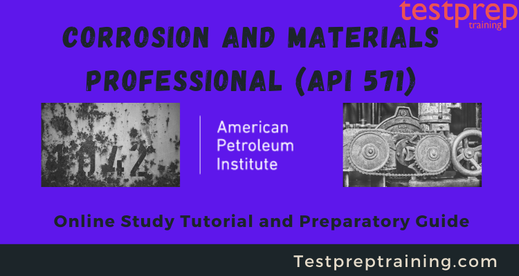 Corrosion and Materials Professional (API 571)