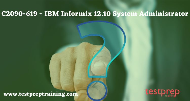 C2090-619 - IBM Informix 12.10 System Administrator FAQ