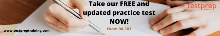 Exam 98-383 FREE Practice Test