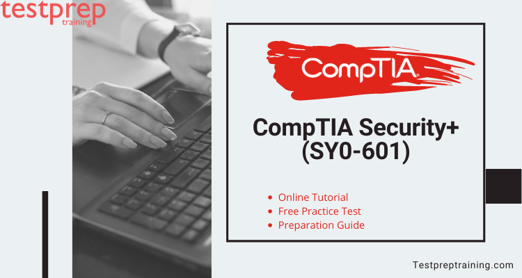 CompTIA Security+ (SY0-601) Online Tutorial