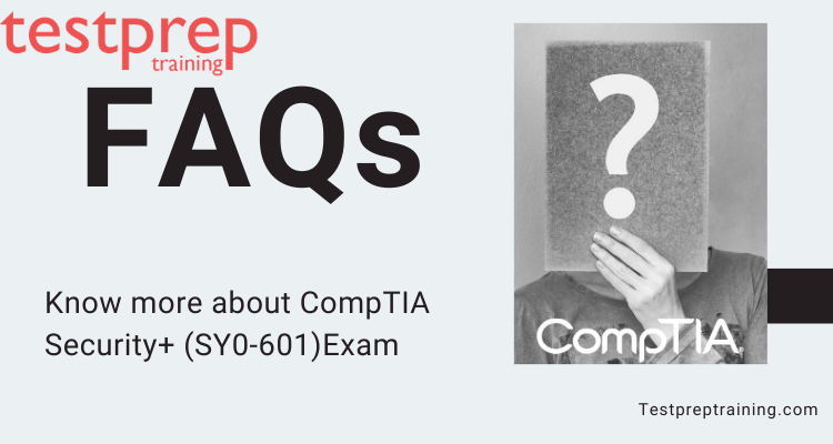 CompTIA Security+ (SY0-601) faqs