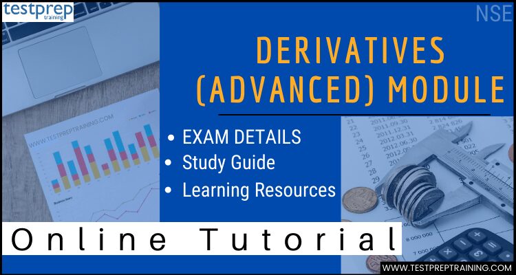 Derivatives (Advanced) Module  tutorials