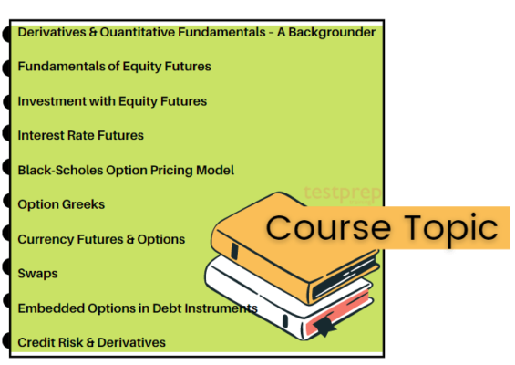 Derivatives (Advanced) Module  exam topics