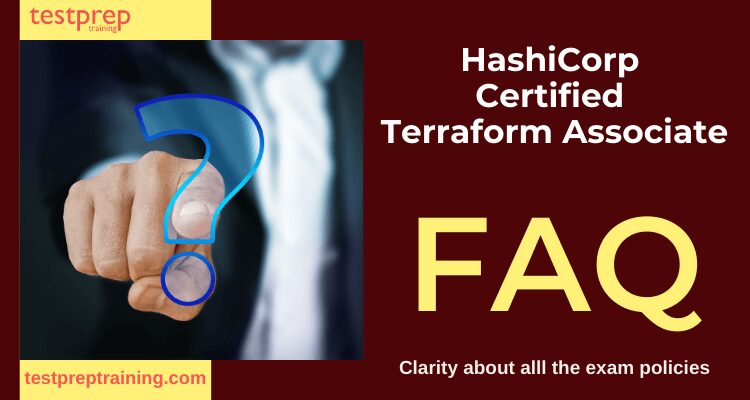 HashiCorp Certified: Terraform Associate FAQ