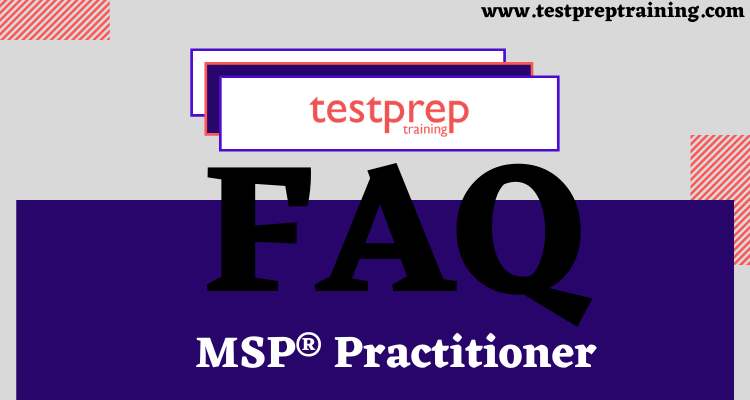 MSP® Practitioner FAQ