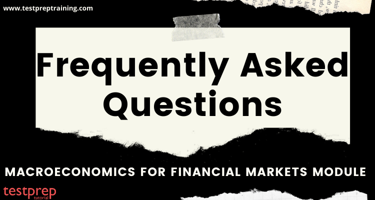 Macroeconomics For Financial Markets Frequently Asked Questions