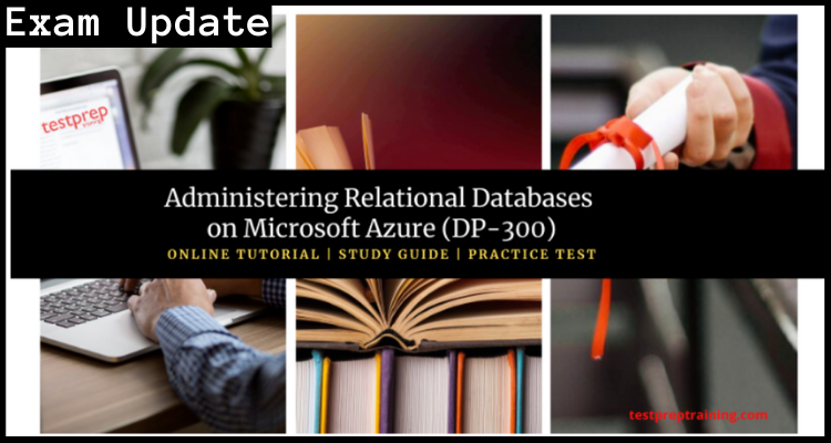 Exam DP-300: Administering Relational Databases on Microsoft Azure