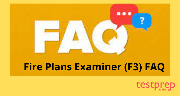 Fire Plans Examiner (F3) FAQ