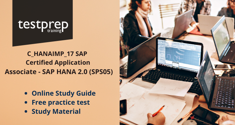 C_HANAIMP_17 SAP Certified Application Associate - SAP HANA 2.0 (SPS05) study guide