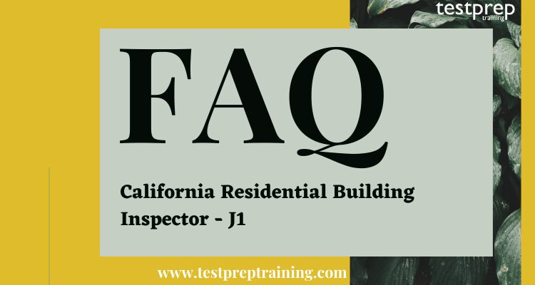 California Residential Building Inspector - J1 FAQ