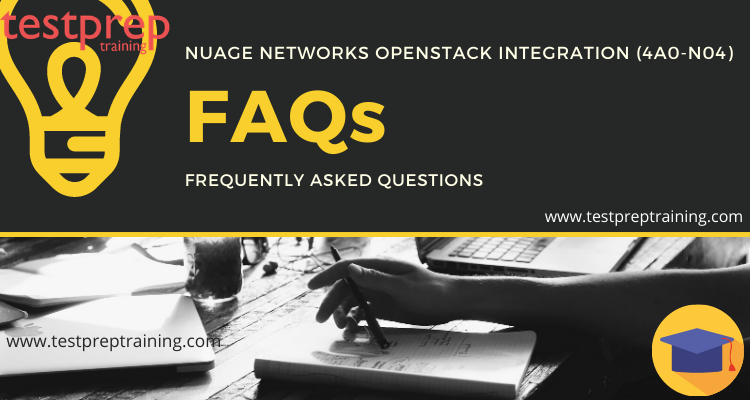 Nuage Networks OpenStack Integration (4A0-N04) FAQs