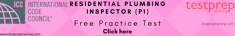 Residential Plumbing Inspector (P1) Practice test
