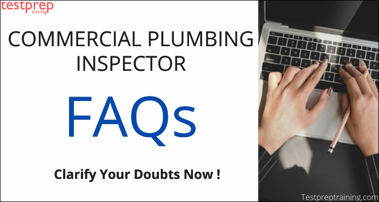 Commercial Plumbing Inspector (P2) FAQs